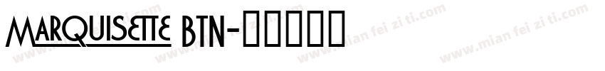 Marquisette BTN字体转换
